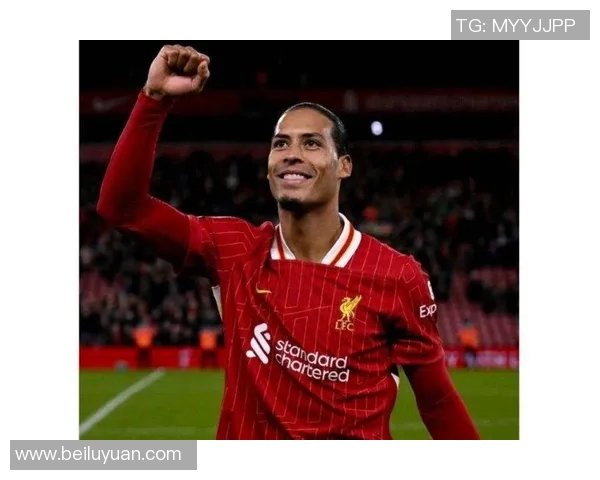 范戴克：从默默无闻到世界顶级后卫的传奇之路与职业生涯回顾